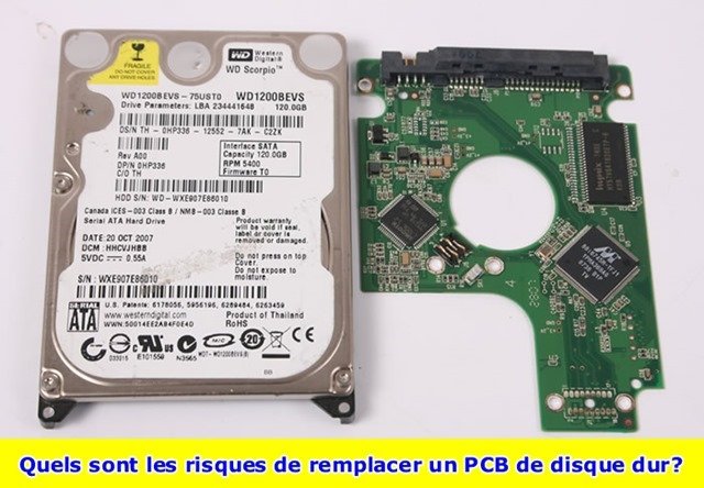 Quels sont les risques de remplacer un PCB de disque dur?
